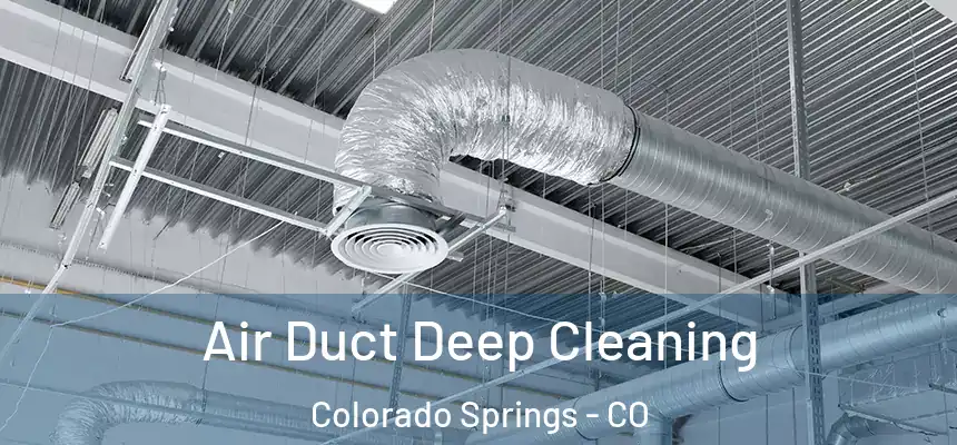  Air Duct Deep Cleaning Colorado Springs - CO