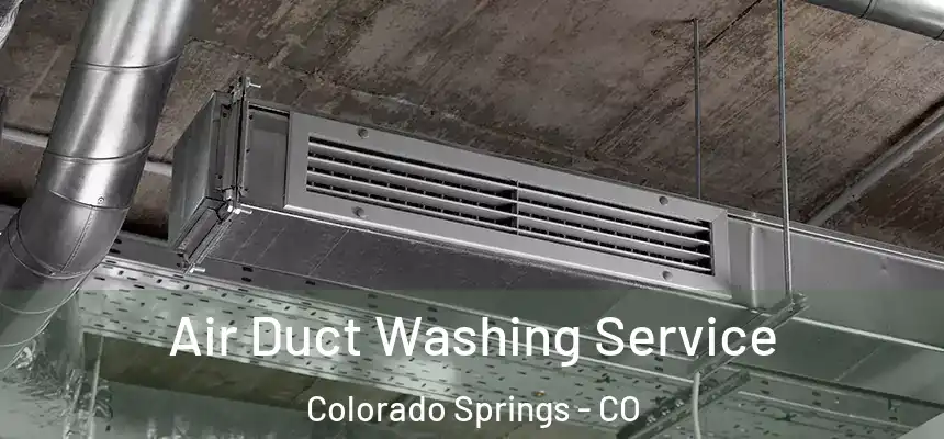 Air Duct Washing Service Colorado Springs - CO