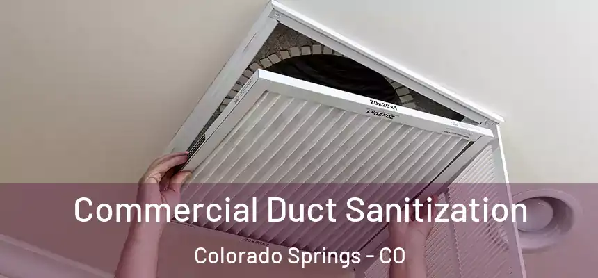  Commercial Duct Sanitization Colorado Springs - CO